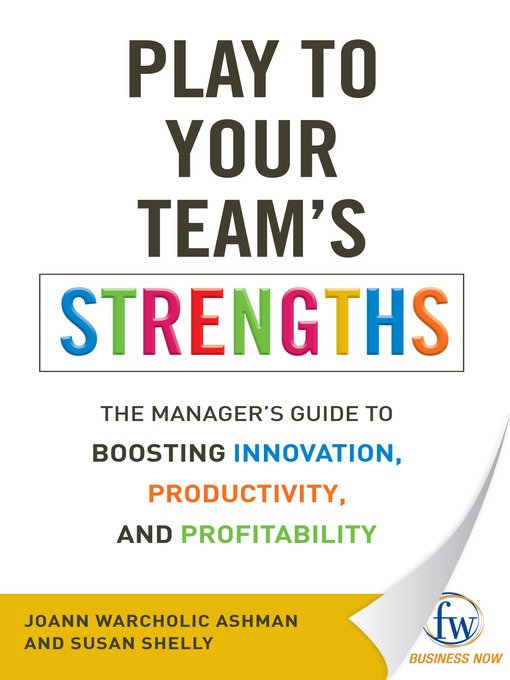Play to Your Team's Strengths (eBook): The Manager's Guide to Boosting Innovation, Productivity, and Profitability